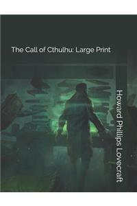The Call of Cthulhu: Large Print