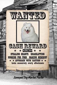 Samoyed Dog Wanted Poster