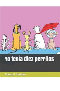 Yo Tenía Diez Perritos