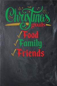 Christmas Goals Food Family Friends