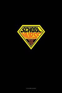 School Nurse - What's Your Superhero Power?