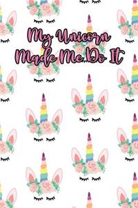 My Unicorn Made Me Do It