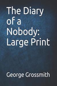 The Diary of a Nobody: Large Print