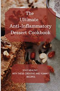 Ultimate Anti-Inflammatory Dessert Cookbook