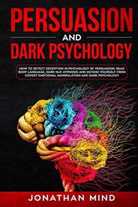 Persuasion and Dark Psychology