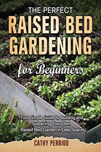Raised Bed Gardening for Beginners