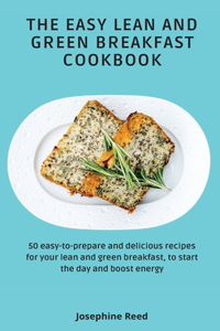 Easy Lean and Green Breakfast Cookbook