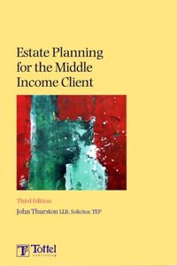 Estate Planning for the Middle Income Client (2008-2009)