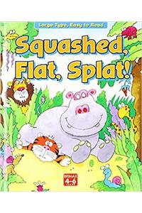 Squash Flat and Splat (Now I can read)