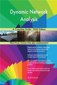 Dynamic Network Analysis A Complete Guide - 2020 Edition