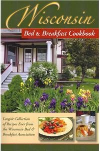 Wisconsin Bed and Breakfast Cookbook