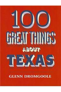 100 Great Things About Texas