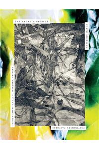 The Arcadia Project: North American Postmodern Pastoral: North American Postmodern Pastoral