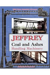 Jeffrey Coal and Ashes Handling Machinery Catalog