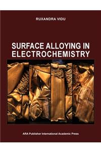 Surface Alloying in Electrochemistry