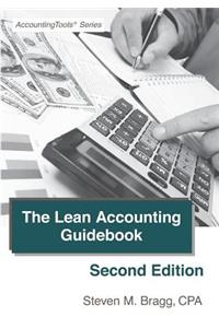 The Lean Accounting Guidebook: Second Edition: How to Create a World-Class Accounting Department