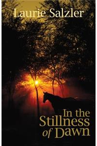 In the Stillness of Dawn