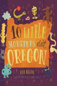 10 Little Monsters Visit Oregon