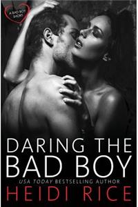 Daring the Bad Boy