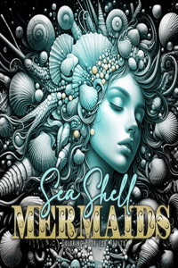 Sea Shell Mermaids Coloring Book for Adults