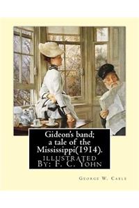 Gideon's band; a tale of the Mississippi(1914). By