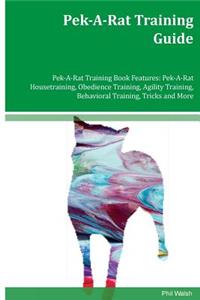 Pek-A-Rat Training Guide Pek-A-Rat Training Book Features