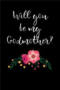 Will You Be My Godmother?
