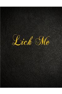 Lick Me
