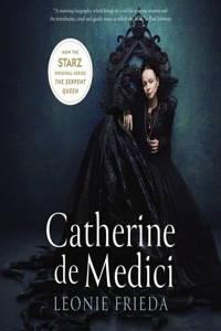 Catherine de Medici Lib/E