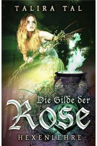 Die Gilde der Rose