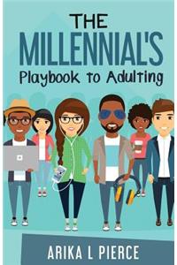 Millennial's Playbook to Adulting