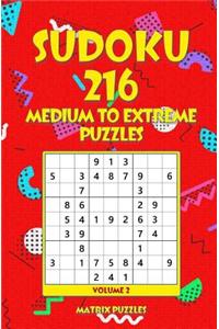 SUDOKU 216 Medium to Extreme Puzzles