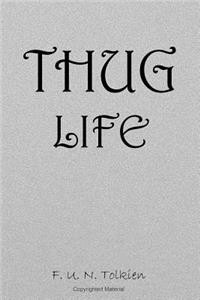 Thug Life