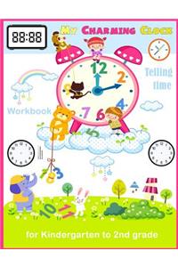 My Charming Clock Telling time Workbook for kindergarten to 2nd grade