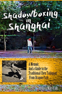 Shadowboxing In Shanghai