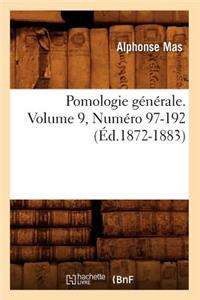Pomologie Générale. Volume 9, Numéro 97-192 (Éd.1872-1883)