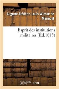 Esprit Des Institutions Militaires