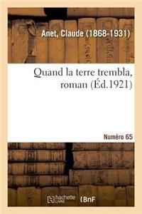 Quand La Terre Trembla, Roman. Numéro 65