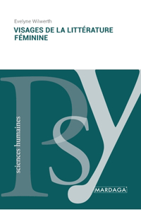Visages de la littérature féminine