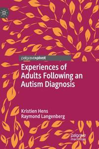 Experiences of Adults Following an Autism Diagnosis