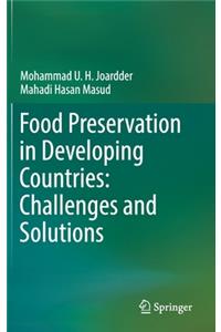 Food Preservation in Developing Countries: Challenges and Solutions