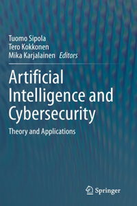 Artificial Intelligence and Cybersecurity