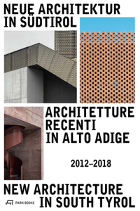 New Architecture in South Tyrol 2012-2018