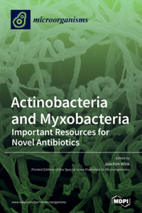 Actinobacteria and Myxobacteria