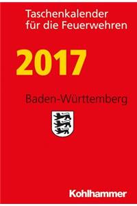 Taschenkalender Fur Die Feuerwehren 2017 / Baden-Wurttemberg