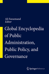 Global Encyclopedia of Public Administration, Public Policy, and Governance