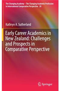 Early Career Academics in New Zealand: Challenges and Prospects in Comparative Perspective