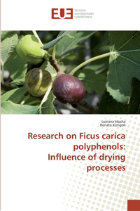 Research on Ficus carica polyphenols