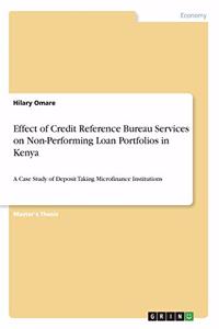 Effect of Credit Reference Bureau Services on Non-Performing Loan Portfolios in Kenya