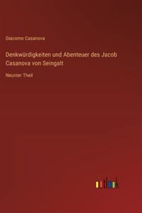 Denkwürdigkeiten und Abenteuer des Jacob Casanova von Seingalt